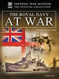 Imperial War Museum: The Royal Navy At War