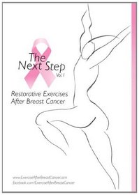 The Next Step vol.1: Restorative Exercises After Breast Cancer