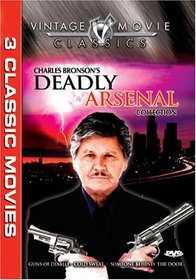 Charles Bronson's Deadly Arsenal Collection