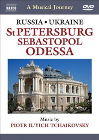 Musical Journey: Russia/Ukraine - St. Petersburg Sebastopol Odessa
