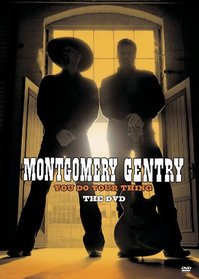 Montgomery Gentry: You Do Your Thing