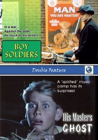 Boy Soldiers/ His Masters Ghost