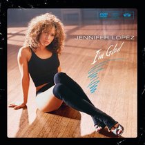 Jennifer Lopez: I'm Glad/All I Have