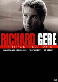 Richard Gere Triple Feature (The Mothman Prophecies / First Knight / No Mercy)