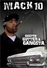 Ghetto, Gutter & Gangster