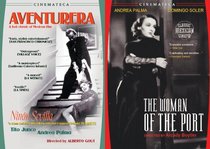 Mexican Melodrama: Aventurera/The Woman of the Port