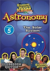 Standard Deviants School - Astronomy, Program 5 - The Solar System