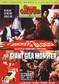 A Bucket of Blood/The Giant Gila Monster