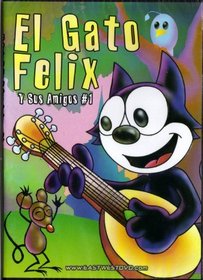 Felix el Gato y sus Amigos #1: Felix The Cat+The Ant and The Grasshopper (La Cigarra y La Hormiga)+The Little Browed Dog (El Perro de la Frente Blanca)+The Monkey's Liver (El Higado del Mono) [Spanish][Slim Case][Animated]