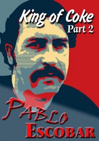 PABLO ESCOBAR: KING OF COKE 2