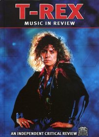T. Rex: Music in Review