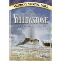 The Sights and Sounds of Yellowstone