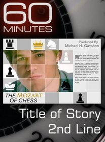 60 Minutes - The Mozart of Chess