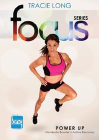 Tracie Long Focus: Power Up