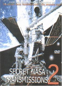The Secret NASA Transmissions, Vol. 2
