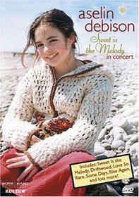 Aselin Debison - Sweet Is the Melody in Concert