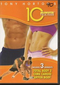 Tony Horton's 10 Minute Trainer (Includes 3 Workouts: Total Body 2, Core Cardio, and Upper Body)