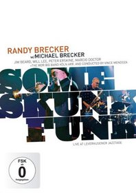 Randy and Michael Brecker: Some Skunk Funk