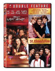 About Last Night & St Elmo's Fire