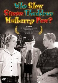 Who Slew Simon Thaddeus Mulberry Pew?
