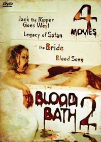 Blood Bath 2 - 4 Movie Pack