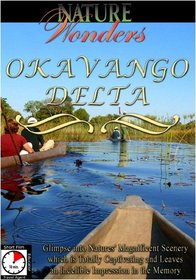 Nature Wonders  OKAVANGO DELTA Botswana