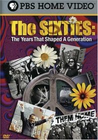 The Sixties - The Years That Shaped a Generation