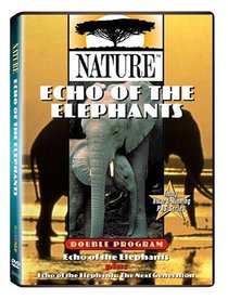 Nature: Echo of the Elephants