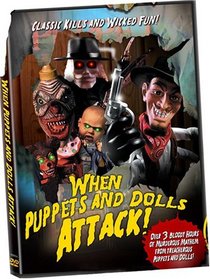 When Puppets & Dolls Attack