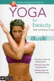 Yoga for Beauty with Rainbeau Mars: Dusk