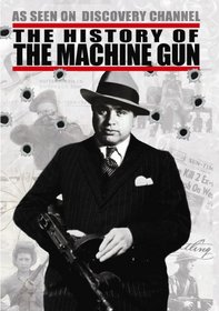 The History of the Machine Gun