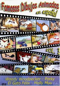 Famosos Dibujos Animados en Espanol, Vol. 3