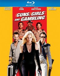 Guns, Girls and Gambling [Blu-ray]