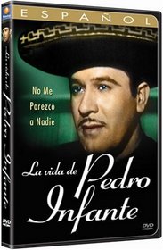 La Vida de Pedro Infante