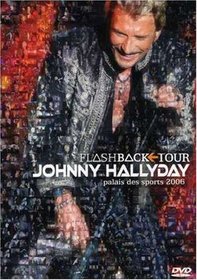 Johnny Hallyday: Flashback Tour Palais des Sports 2006