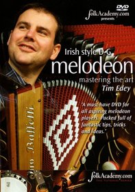 Irish Style D-G Melodeon - Tim Edey DVD Mastering the Art