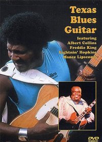 Texas Blues Guitar (Featuring Albert Collins, Freddie King, Lightnin' Hopkins, Mance Lipscomb)