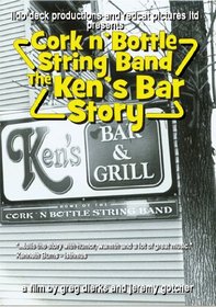Cork N' Bottle String Band: The Ken's Bar Story