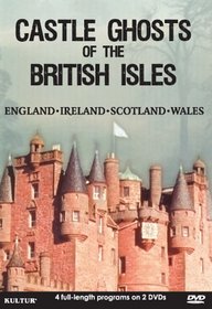 Castle Ghosts of the British Isles