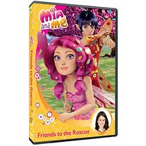 Mia & Me: Friends to the Rescue