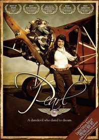 Pearl the Movie - Pearl Carter Scott the Youngest Pilot in History