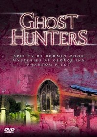 Ghost Hunters: Spirits of Bodmin Moor/Mysteries at George Inn/Phantom Pilot