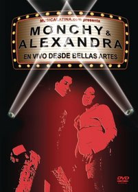 Monchy & Alexandra: En Vivo Desde Bellas