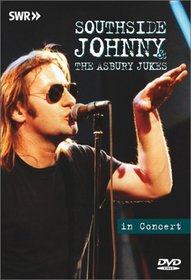 Southside Johnny and the Asbury Jukes In Concert: Ohne Filter