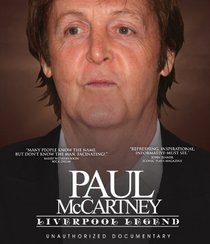 Paul McCartney: Liverpool Legend: Unauthorized Documentary [Blu-ray]
