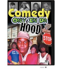 Comedy Only in Da Hood