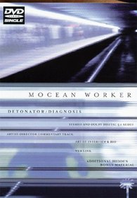 Mocean Worker - Detonator/Diagnosis (DVD Single)