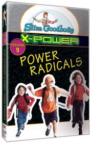 Slim Goodbody X-Power: Radicals