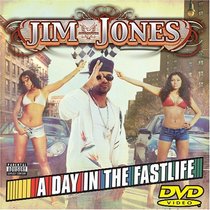Jim Jones: A Day in the Fastlife