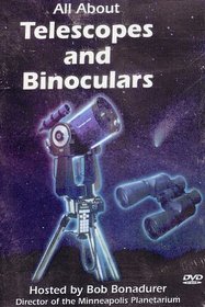 All About Telescopes and Binoculars